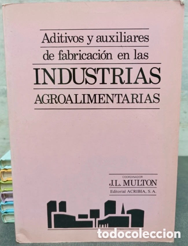 Libros de segunda mano de Ciencias: Aditivos y auxiliares de fabricaci&oacute;n en las INDUSTRIAS AGROALIMENTARIAS.
