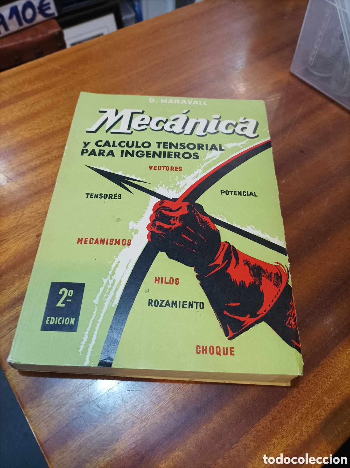 Second hand books of Sciences: MEC&Aacute;NICA Y C&Aacute;LCULO TENSORIAL PARA INGENIEROS.D.MARAVALL.2EDICION.EDITORIAL DOSSAT SA.1965