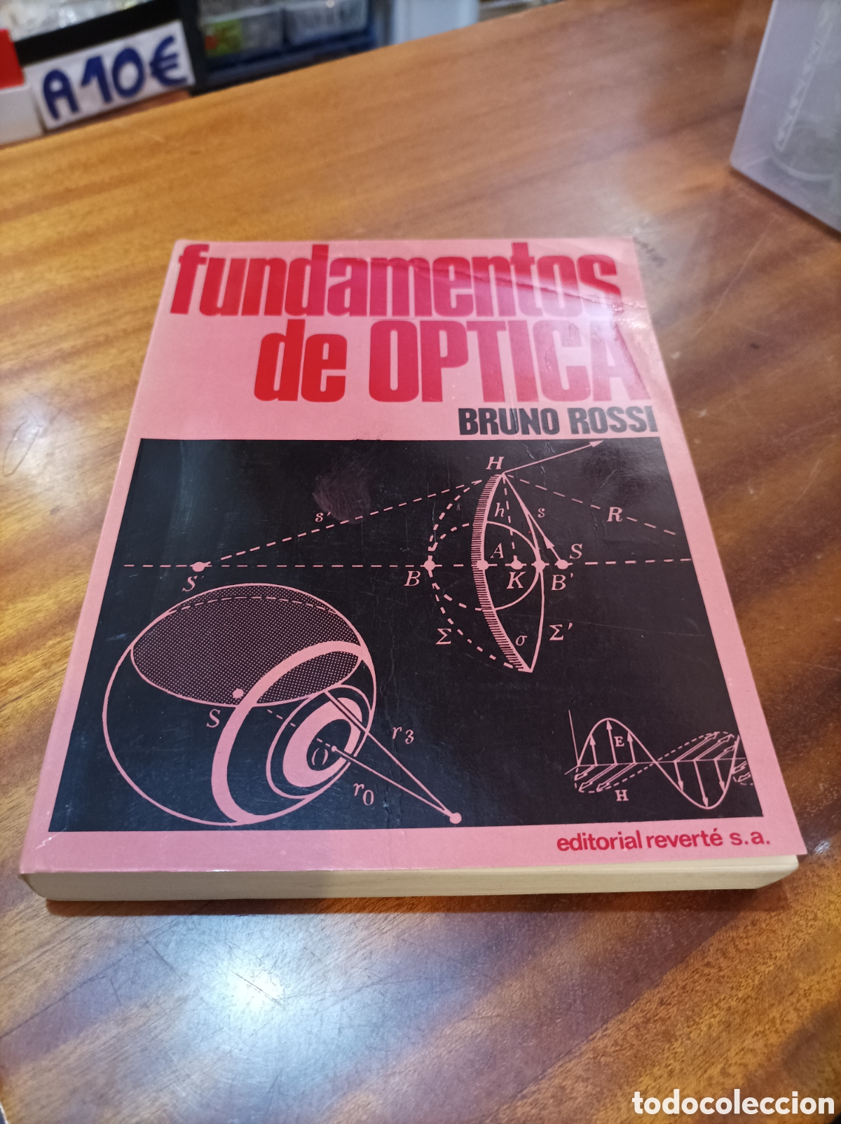 Second hand books of Sciences: FUNDAMENTOS DE &Oacute;PTICA.BRUNO ROSSI. EDITORIAL REVERTE SA 1966