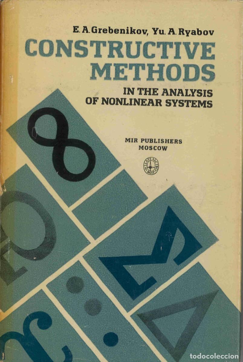 Libros de segunda mano de ciencias: Constructive methods in the analysis of nonlinear systems. Grebenikov y Ryabov. Mosc&uacute;, 1983 - Foto 1
