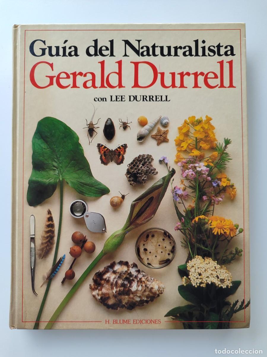 Libros de segunda mano: LIBRO GUIA DEL NATURALISTA GERALD DURRELL LEE DURRELL EDICI&Oacute;N 1982 - Foto 1