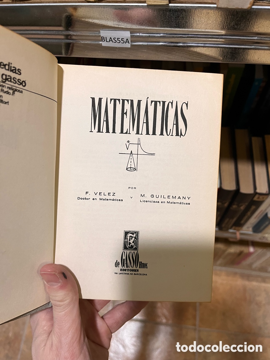 Libros de segunda mano de ciencias: BLAS55A MATEMATICAS F. VELEZ Y M. GUILEMANY - Foto 2