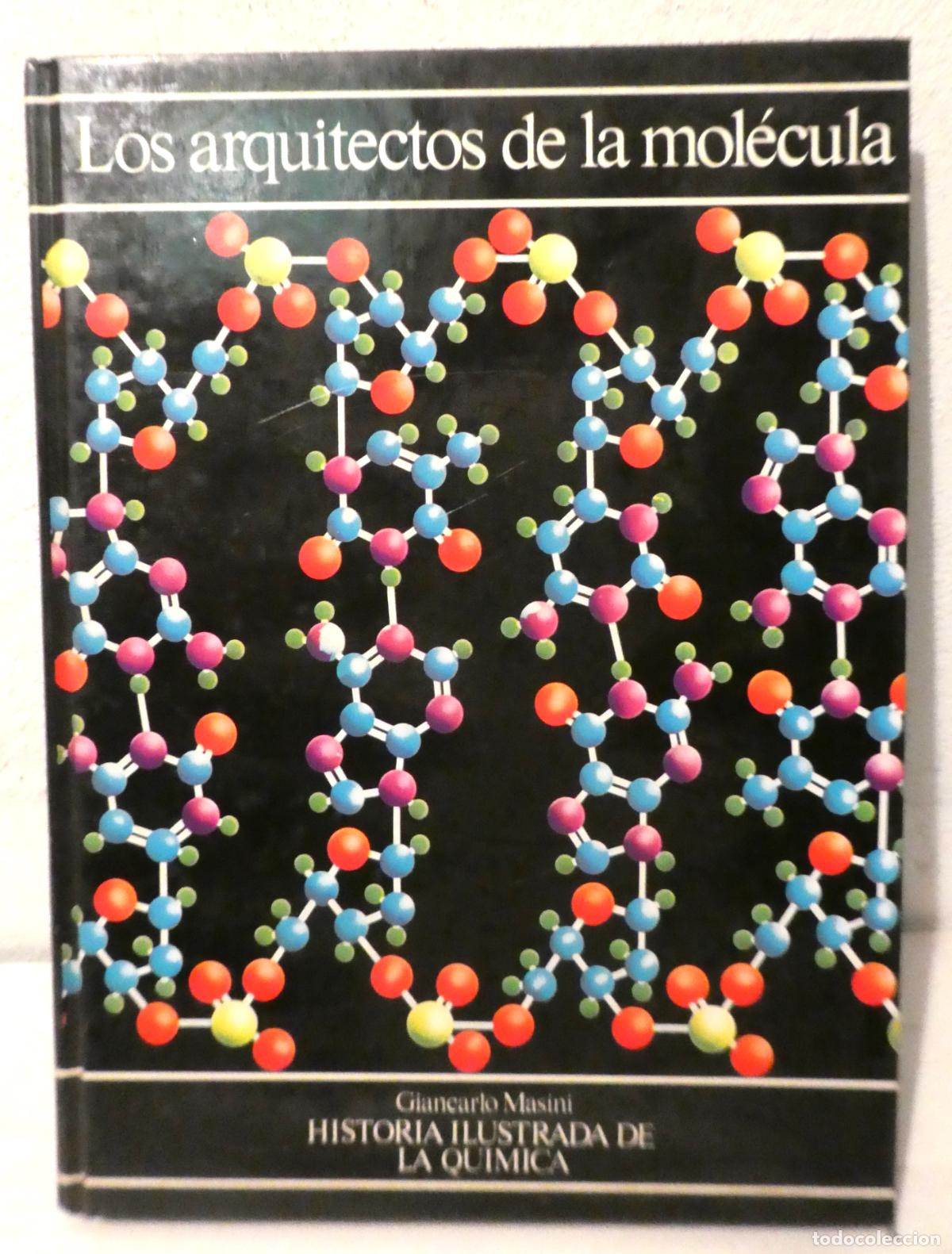 Libros de segunda mano de ciencias: LOS ARQUITECTOS DE LA MOLECULA. - MASINI, Giancarlo. - Foto 1