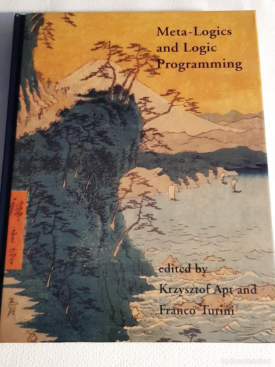 Libros de segunda mano de ciencias: metaprogramaci&oacute;n paradigma de la programaci&oacute;n l&oacute;gica, Meta-Logics and Logic Programming KRZYSZTOF - Foto 1