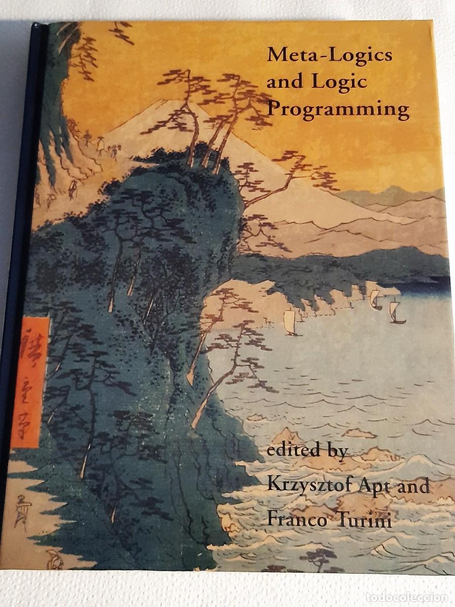 Libros de segunda mano de ciencias: metaprogramaci&oacute;n paradigma de la programaci&oacute;n l&oacute;gica, Meta-Logics and Logic Programming KRZYSZTOF - Foto 2
