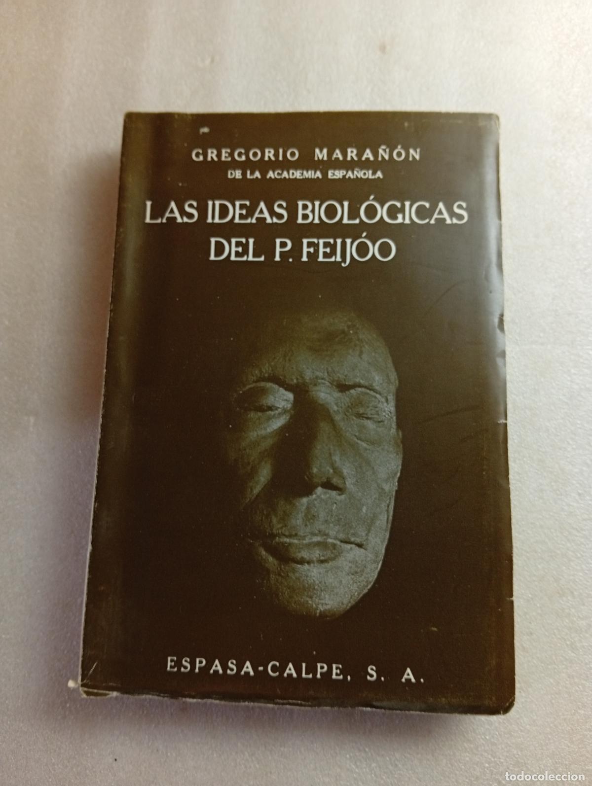 Libros de segunda mano: LAS IDEAS BIOL&Oacute;GICAS DEL P. FEIJ&Oacute;O - GREGORIO MARA&Ntilde;&Oacute;N - Foto 1