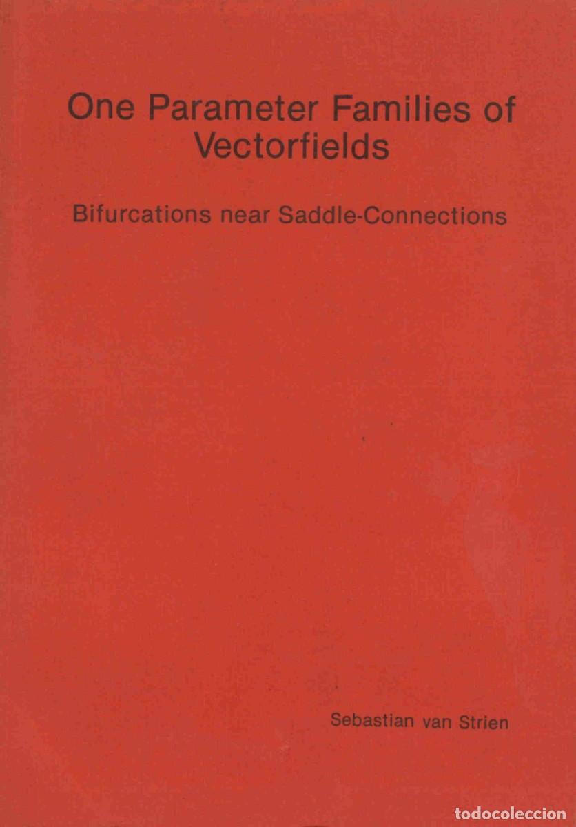 Second hand books of Sciences: One parameter families of vectorfields. Sebastian van Strien. 1982