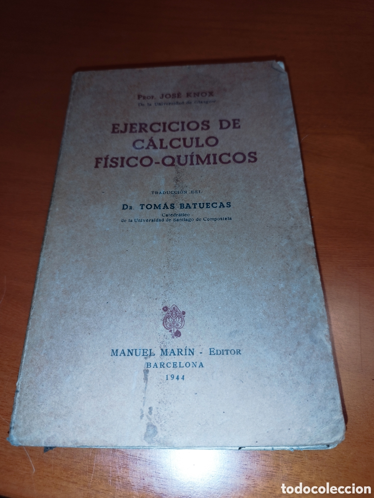 Gebrauchte B&uuml;cher der Wissenschaften: JOSE KNOX: EJERCICIOS DE CALCULO FISICO-QUIMICOS. ED. MANUEL MAR&Iacute;N, 1944 PRIMERA EDICION.