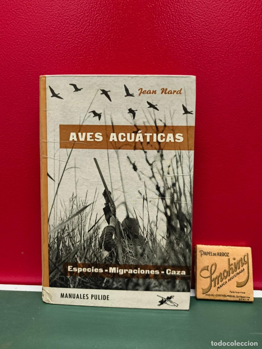 Libros de segunda mano: Aves acu&aacute;ticas &ndash; Jean Nard - Foto 1