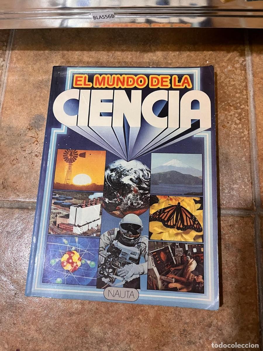Libros de segunda mano de ciencias: BLAS56B EL MUNDO DE LA CIENCIA, NAUTA - Foto 1
