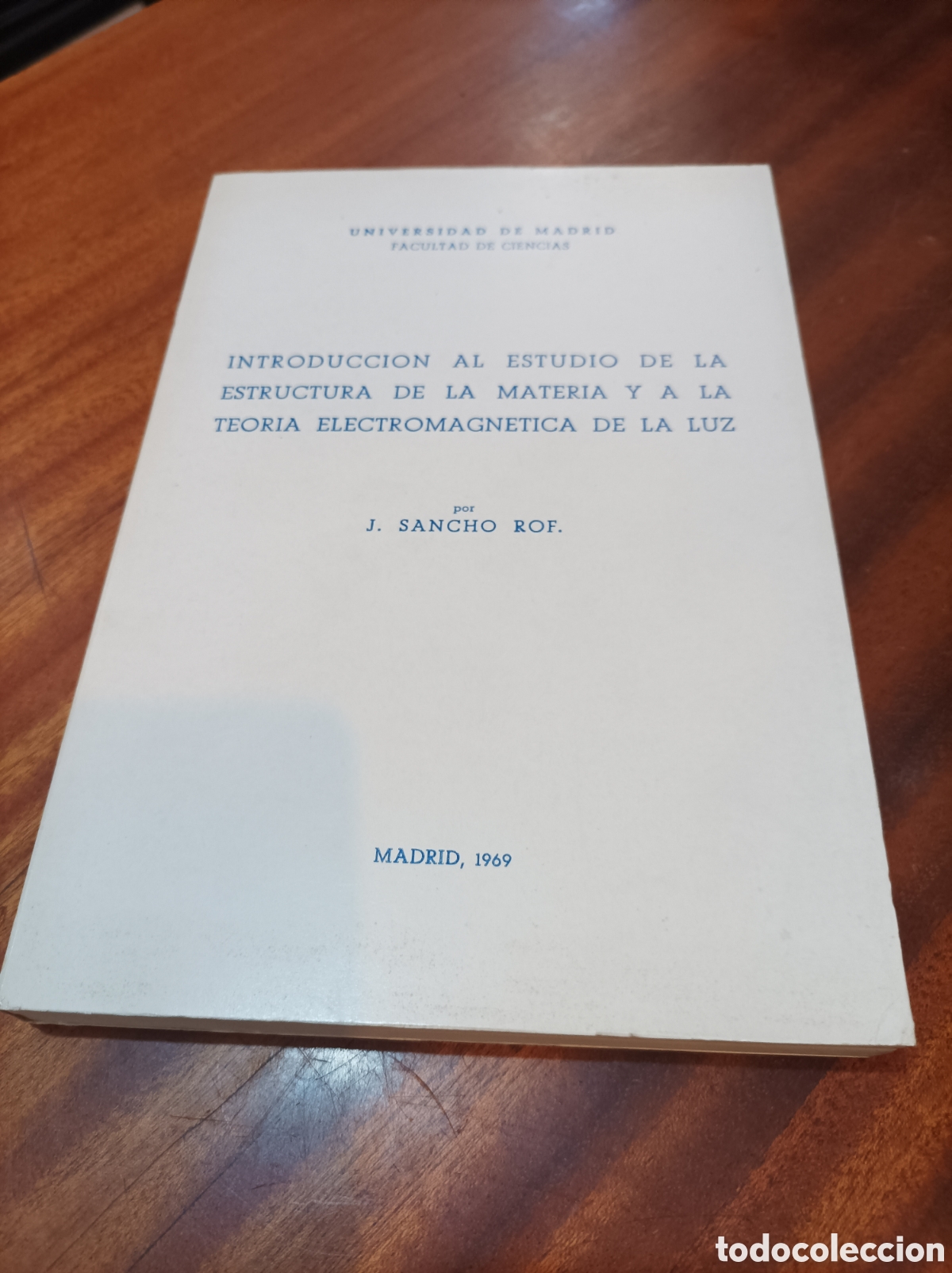 Libros de segunda mano de ciencias: INTRODUCCI&Oacute;N AL ESTUDIO DE LA ESTRUCTURA DE LA MATERIA Y A LA TEOR&Iacute;A ELECTROMAGNETICA DE LA LUZ.. - Foto 1