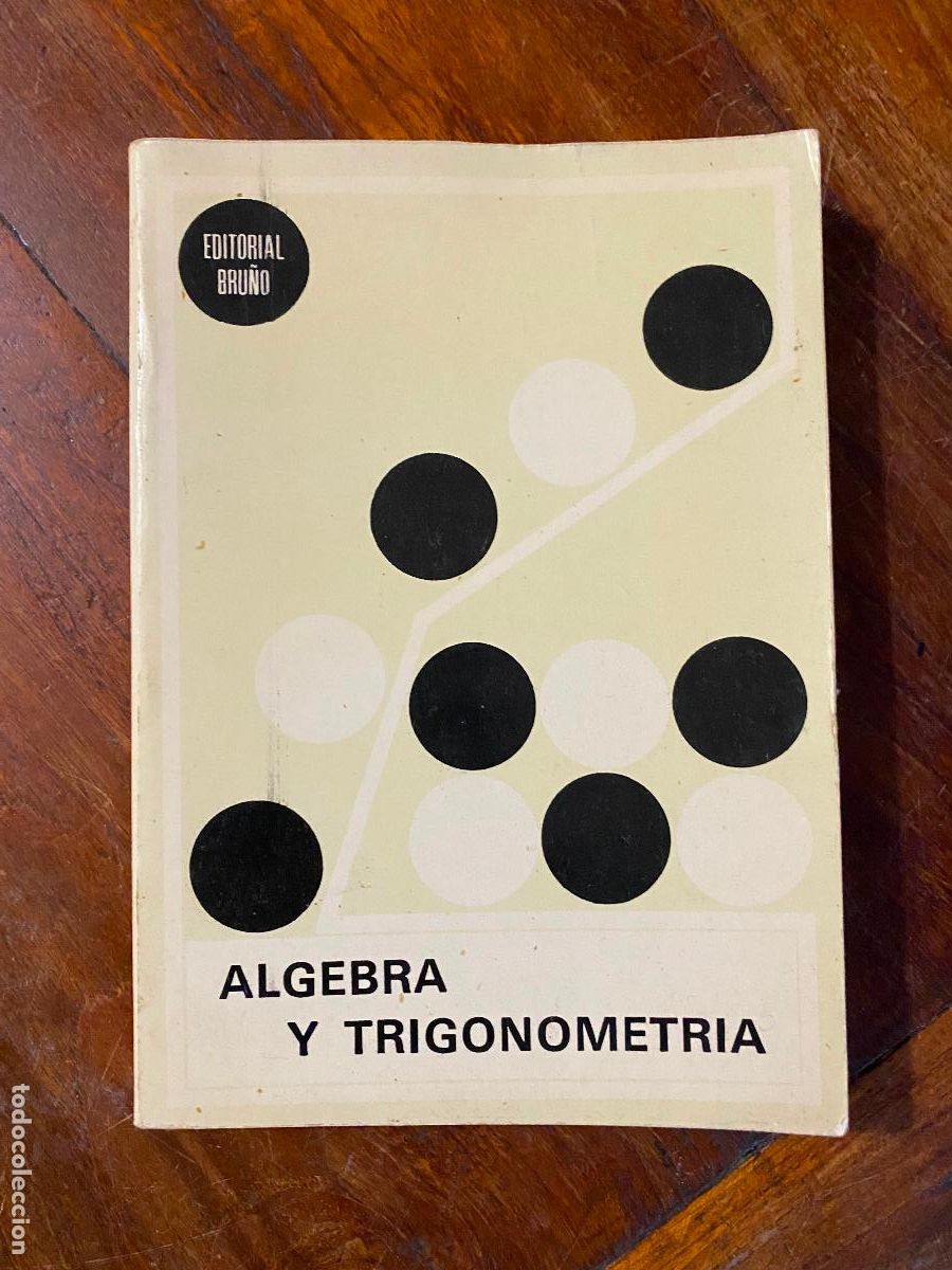 Libros de segunda mano de ciencias: ALGEBRA Y TRIGONOMETRIA, EDITORIAL BRU&Ntilde;O - Foto 1