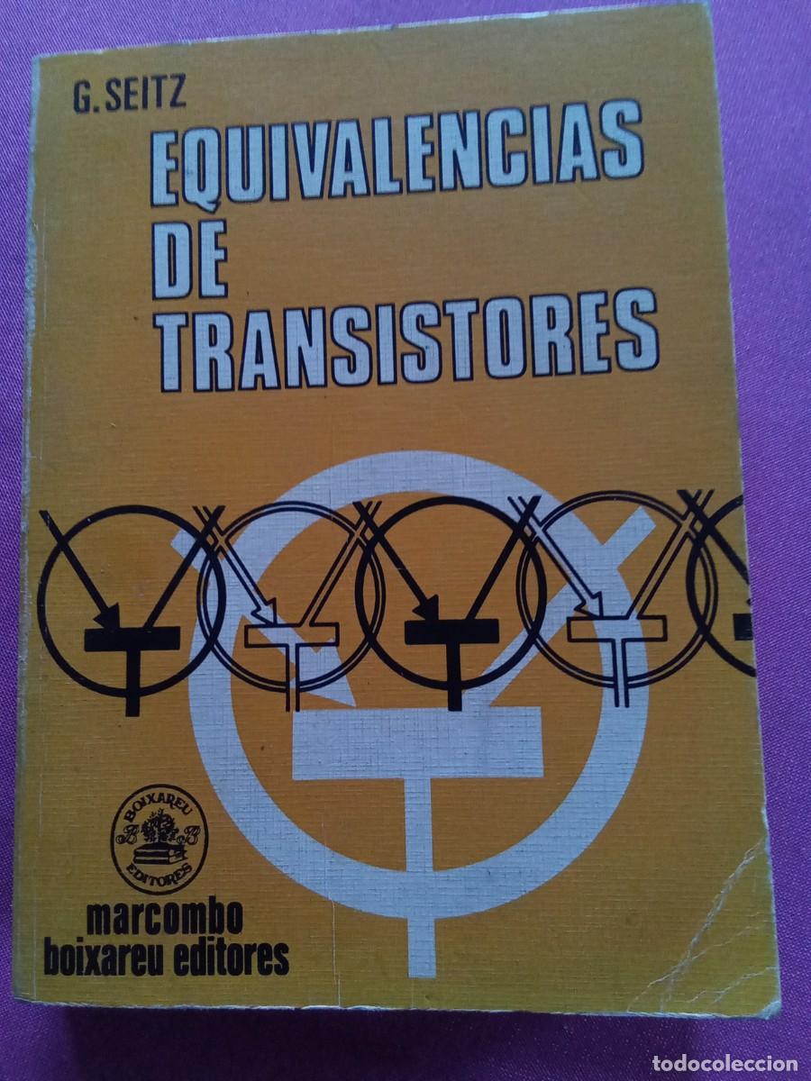 Libros de segunda mano de ciencias: EQUIVALENCIAS DE TRANSISTORES.G.SEITZ.LV54 - Foto 1
