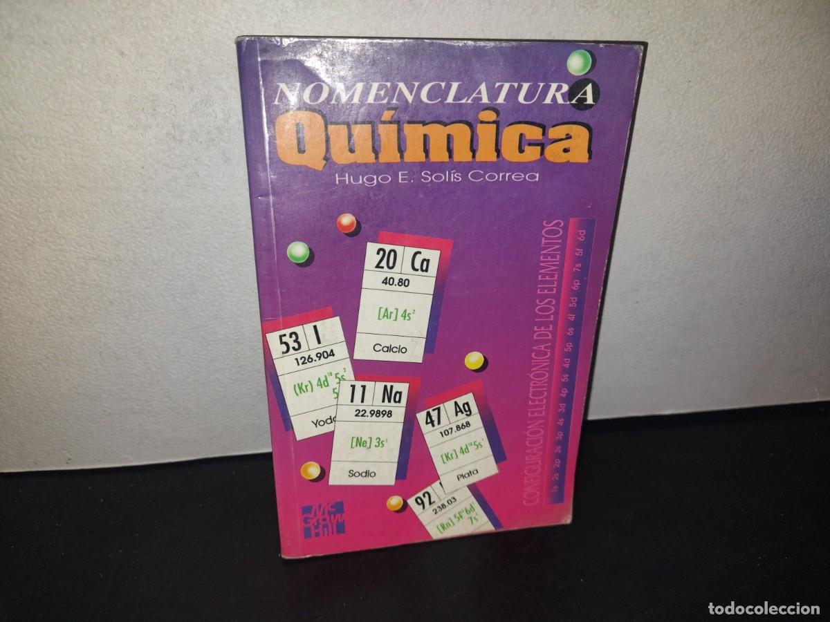 Libros de segunda mano de ciencias: 209- NOMENCLATURA QU&Iacute;MICA - HUGO E. SOL&Iacute;S CORREA - Foto 1