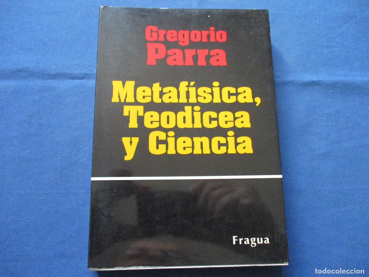 Libros de segunda mano de ciencias: METAF&Iacute;SICA, TEODICEA Y CIENCIA / GREGORIO PARRA 1990 - Foto 2