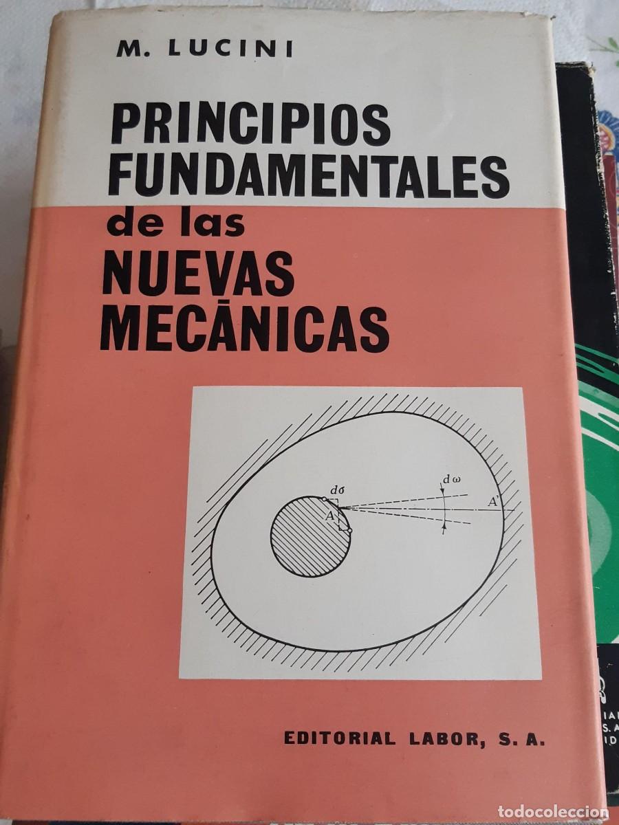 Libros de segunda mano de ciencias: Principios fundamentales de las nuevas mec&aacute;nicas. Lucini - Foto 1