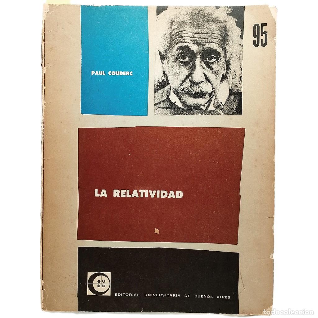 Libros de segunda mano de ciencias: LA RELATIVIDAD. Couderc, Paul - Foto 1