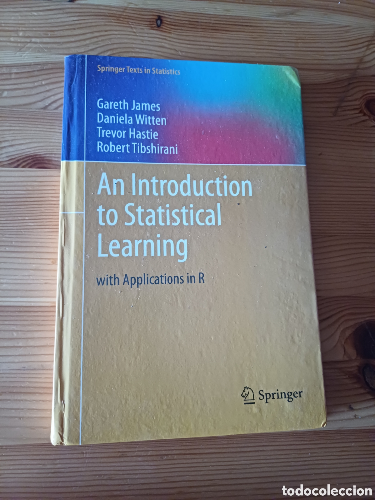 Libros de segunda mano de ciencias: An Introduction to Statistical Learning with Applications in R Springer Texts Estadistica - Foto 1