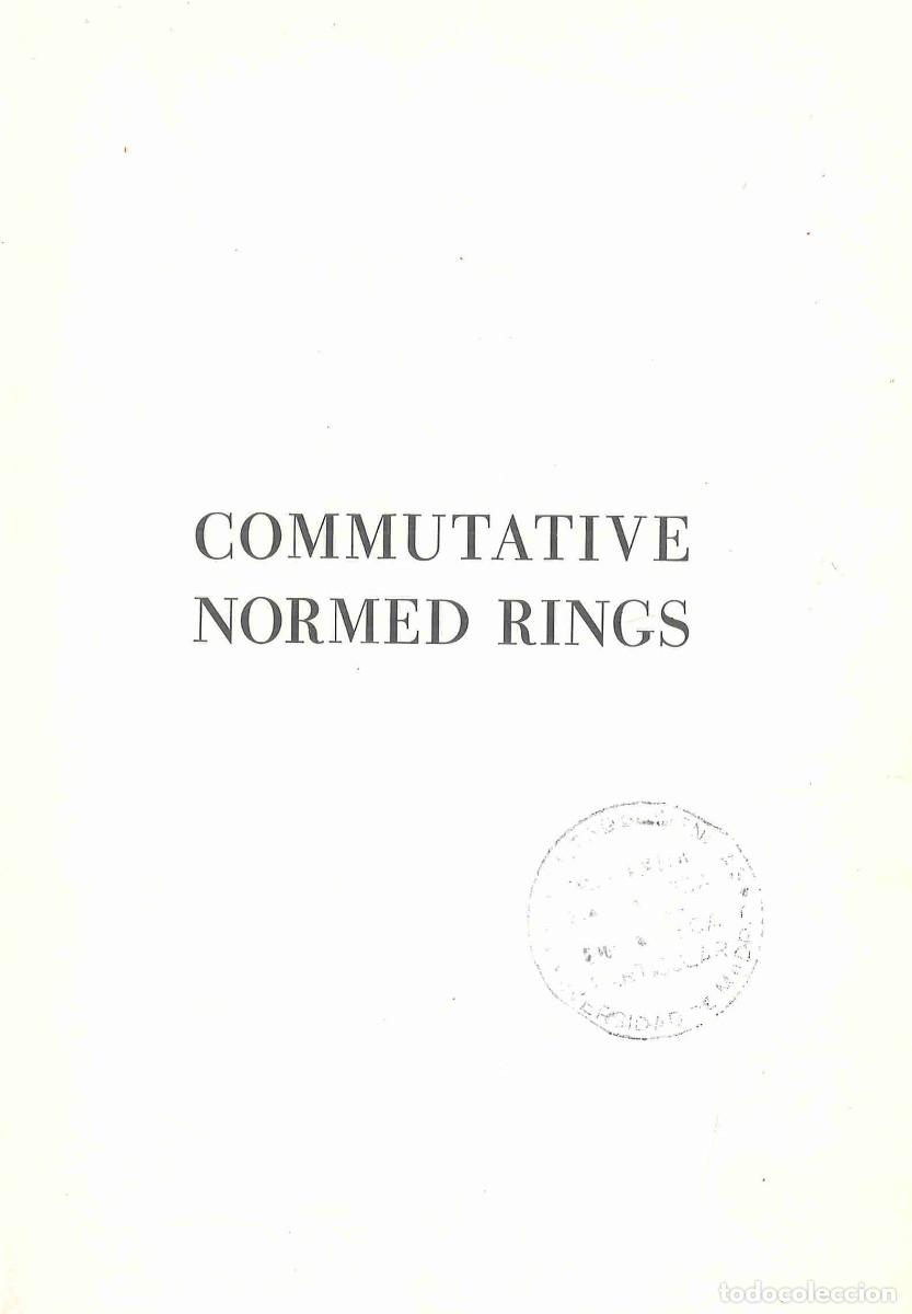 Libros de segunda mano de ciencias: Commutative normed rings. Chelsea. En ingl&eacute;s - Foto 1