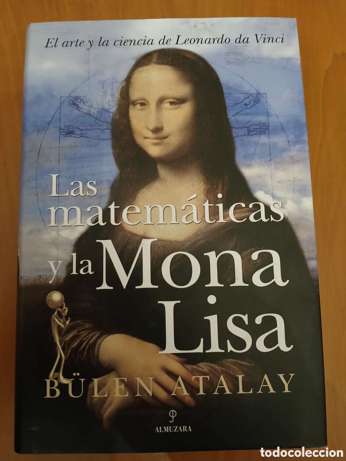 Libros de segunda mano de ciencias: Las Matem&aacute;ticas y la Monalisa. B&uuml;len Atalay. - Foto 1