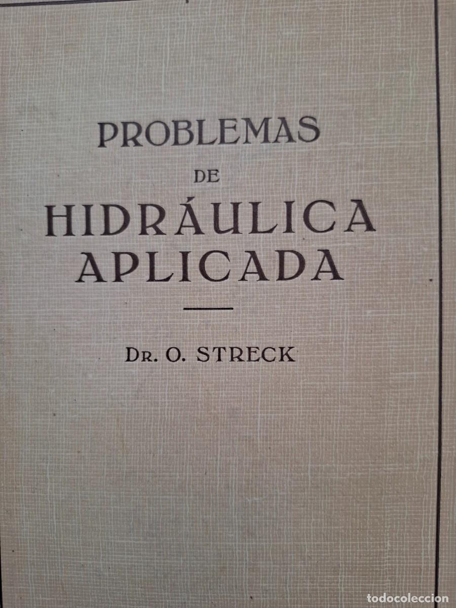Libros de segunda mano de ciencias: problemas de hidr&aacute;ulica aplicada Dr O Streck - Foto 1