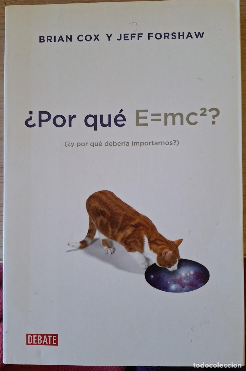Libros de segunda mano de ciencias: &iquest;Por qu&eacute; E=MC? - COX/FORSHAW, Brian/Jeff. - Foto 1