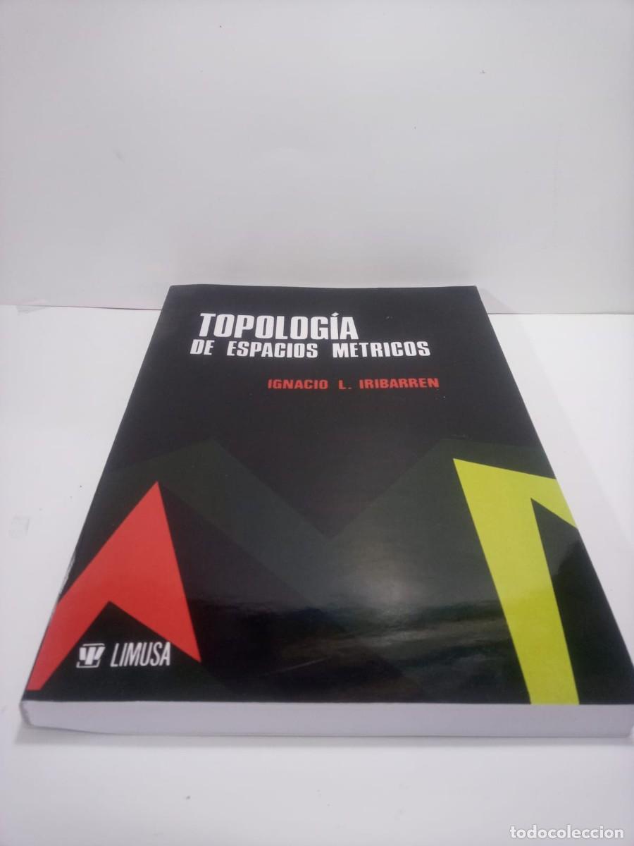 Libros de segunda mano de ciencias: Topologia de espacios metricos I.L. Iribarren - Foto 1