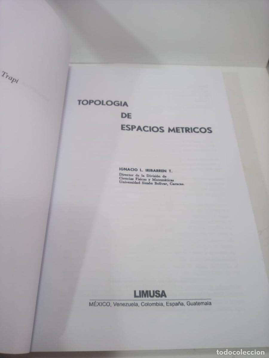 Libros de segunda mano de ciencias: Topologia de espacios metricos I.L. Iribarren - Foto 5