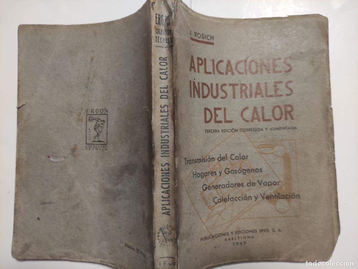 Libros de segunda mano de ciencias: Aplicaciones industriales del calor - J. Rosich - Foto 3