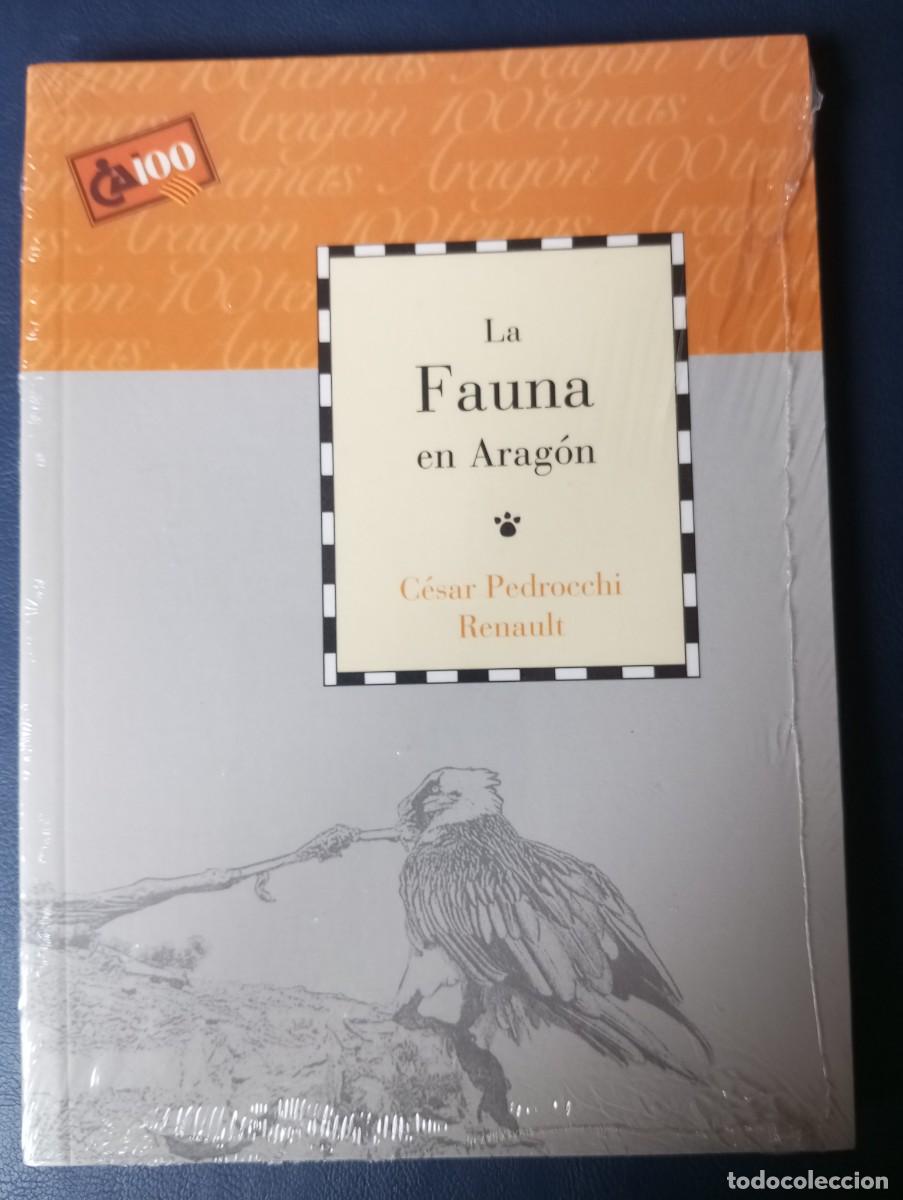 Libros de segunda mano: LA FAUNA EN ARAG&Oacute;N, C&Eacute;SAR PEDROCCHI RENAULT - Foto 1
