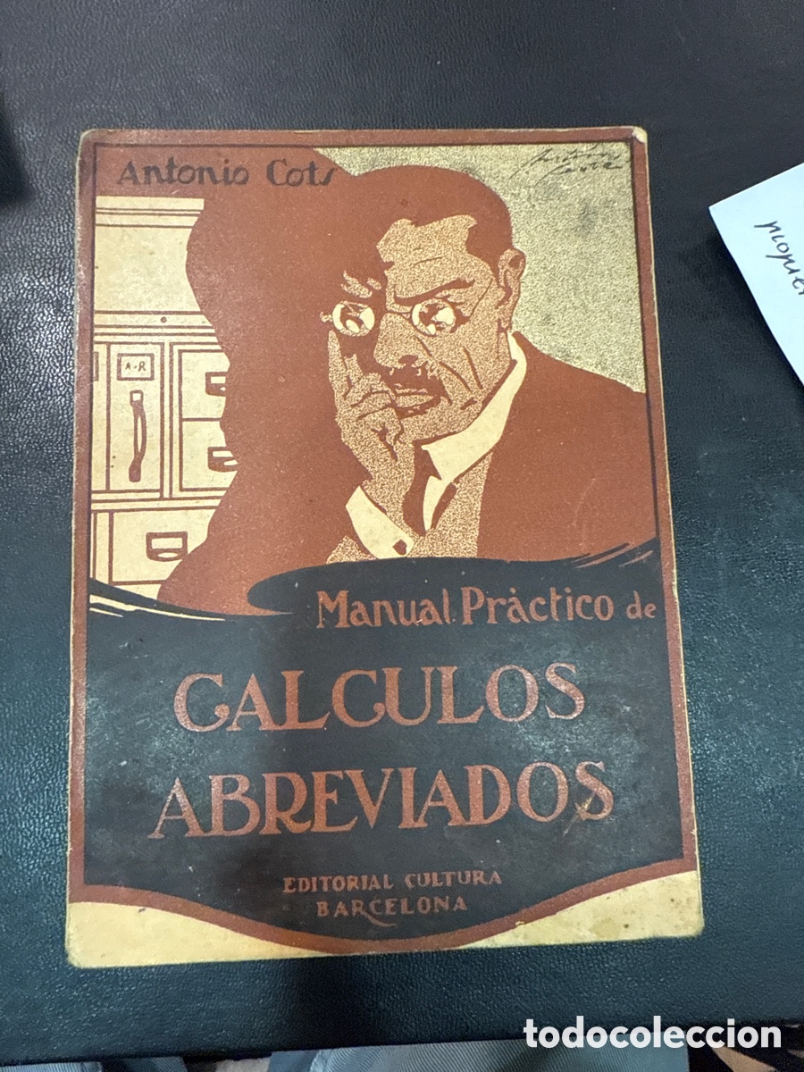 Libros de segunda mano de ciencias: COTS TR&Iacute;AS, Antonio. Manual pr&aacute;ctico de c&aacute;lculos abreviados - Foto 1