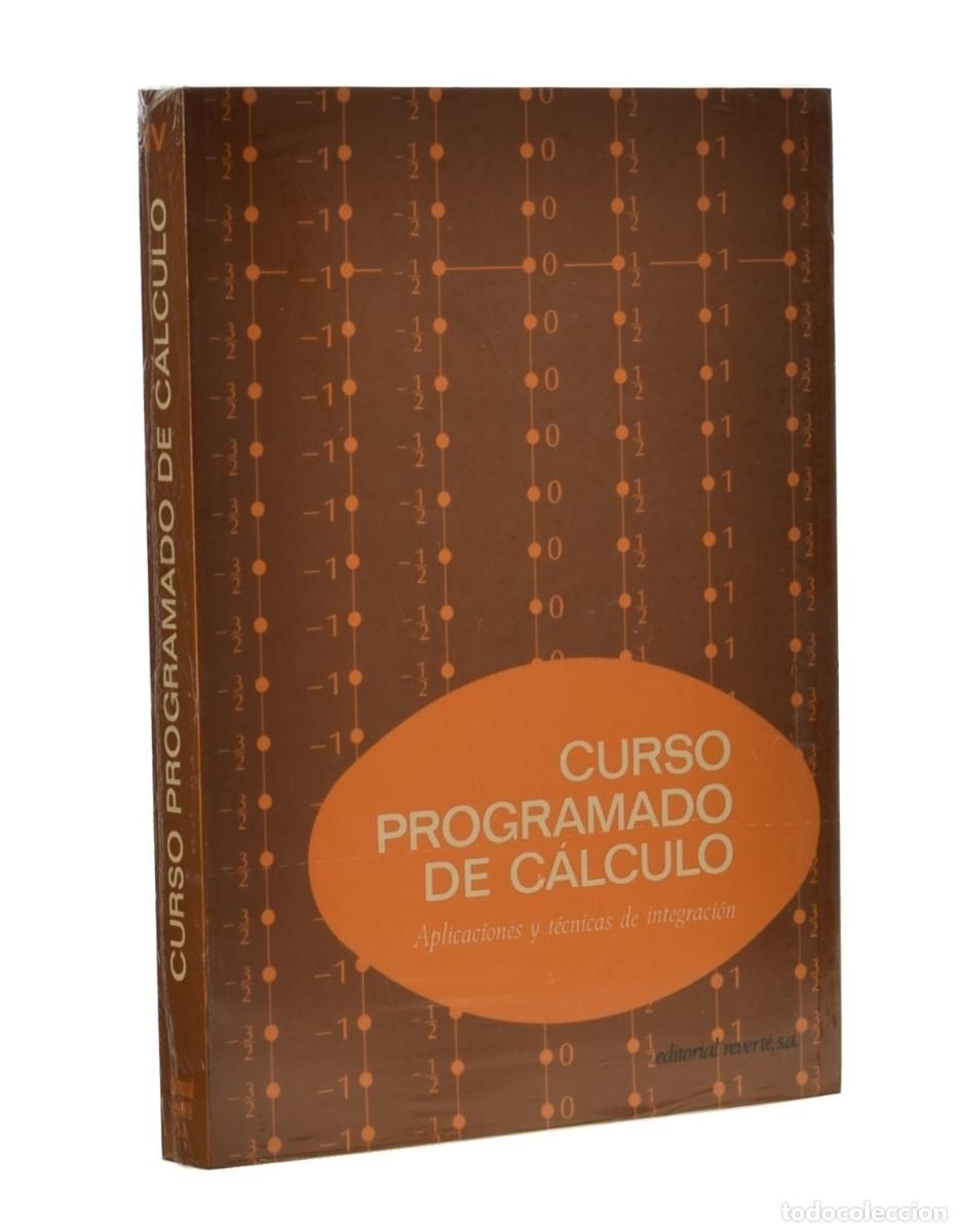 Libros de segunda mano de ciencias: CURSO PROGRAMADO DE CALCULO, II. LA INTEGRAL DEFINIDA / III. FUNCIONES TRASCENDENTES / IV. APLICACIO - Foto 4
