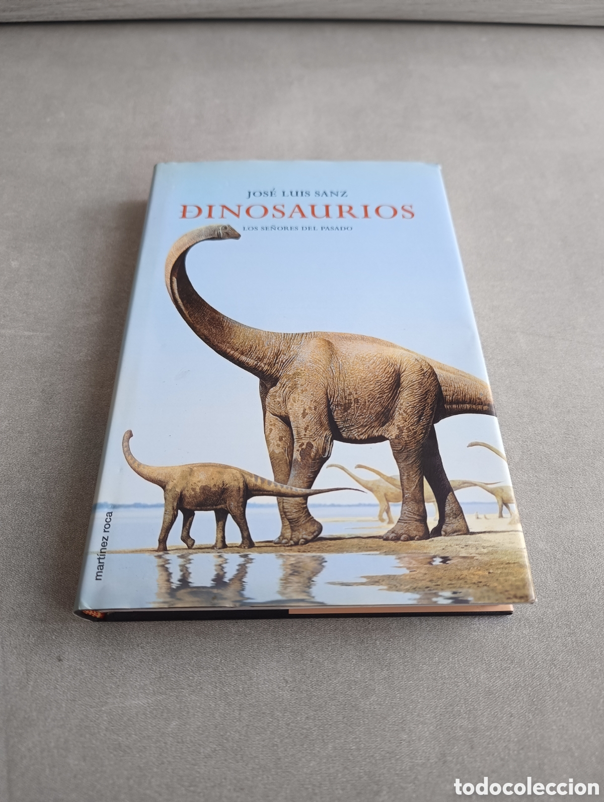 Libros de segunda mano: Dinosaurios. Los se&ntilde;ores del pasado. Jos&eacute; Luis Sanz. - Foto 2