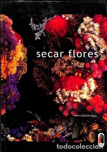 Libros de segunda mano: Secar Flores - Barbara Radcliffe Rogers - Editorial Paidotribo - Foto 1