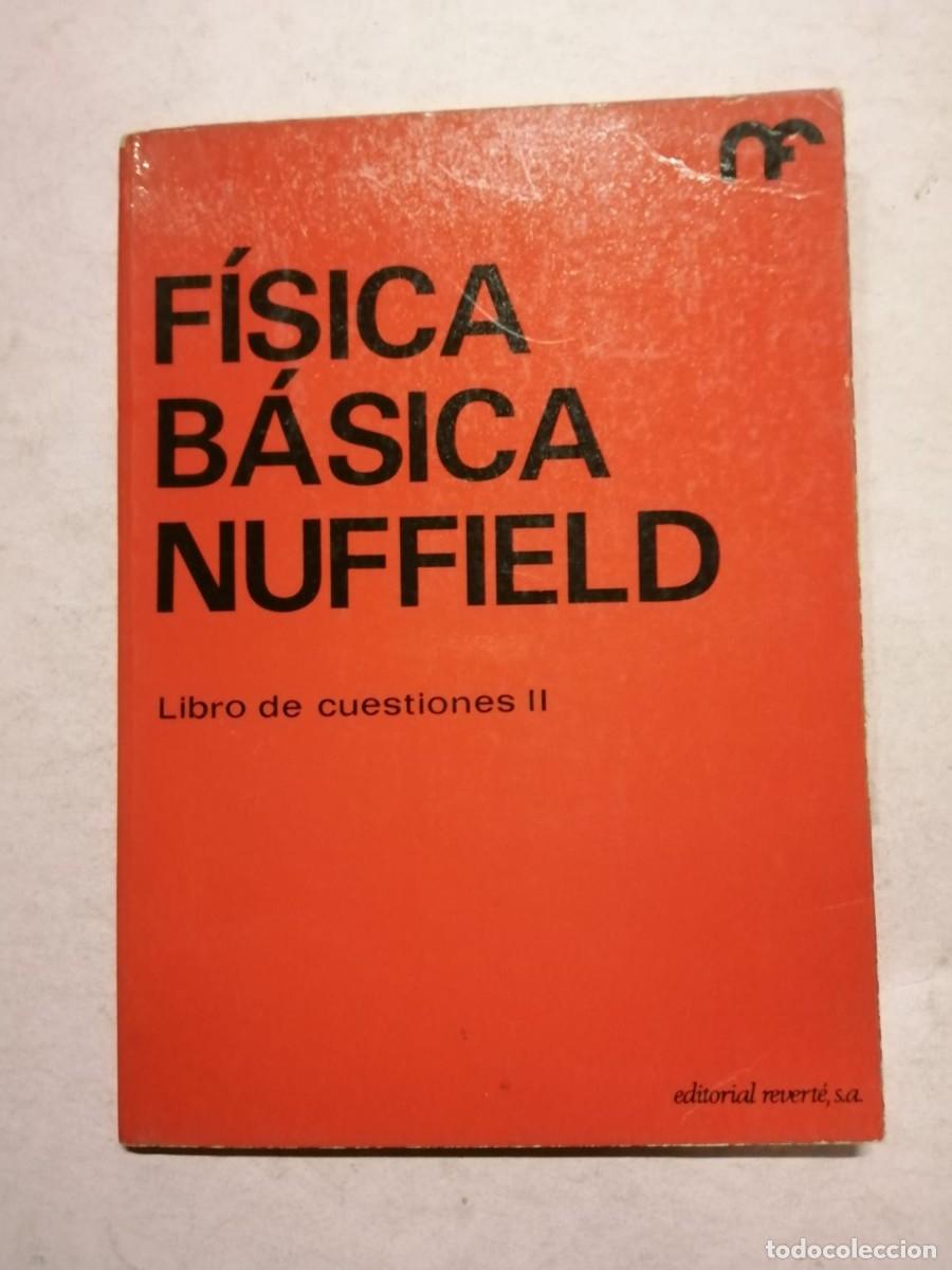 Libros de segunda mano de ciencias: FISICA BASICA NUFFIELD. LIBRO DE CUESTIONES II - Foto 1