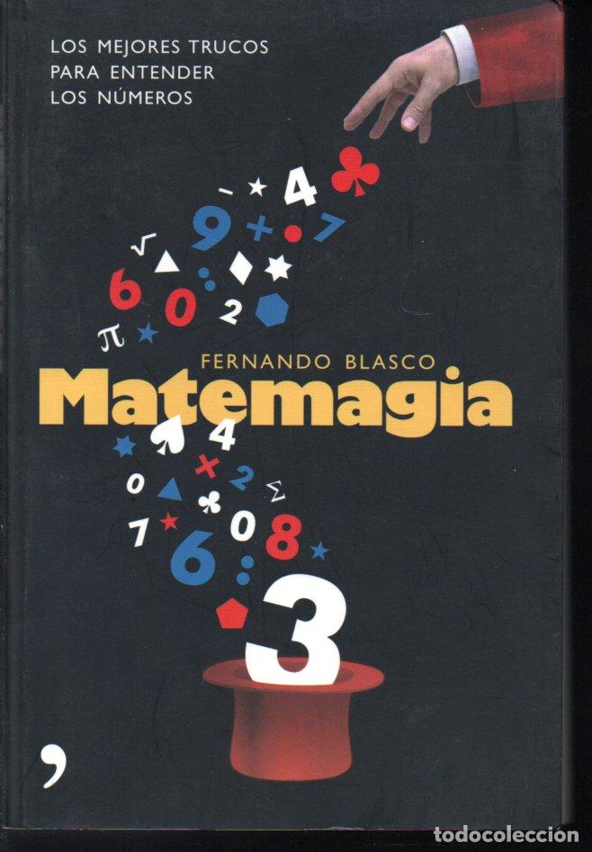 Libros de segunda mano de ciencias: FERNANDO BLASCO : MATEMAGIA (TEMAS DE HOY, 2007) - Foto 1