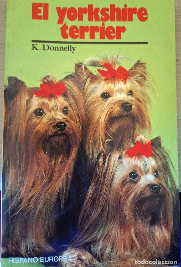 Libros de segunda mano: EL YORKSHIRE TERRIER. - DONNELLY, K. - Foto 1
