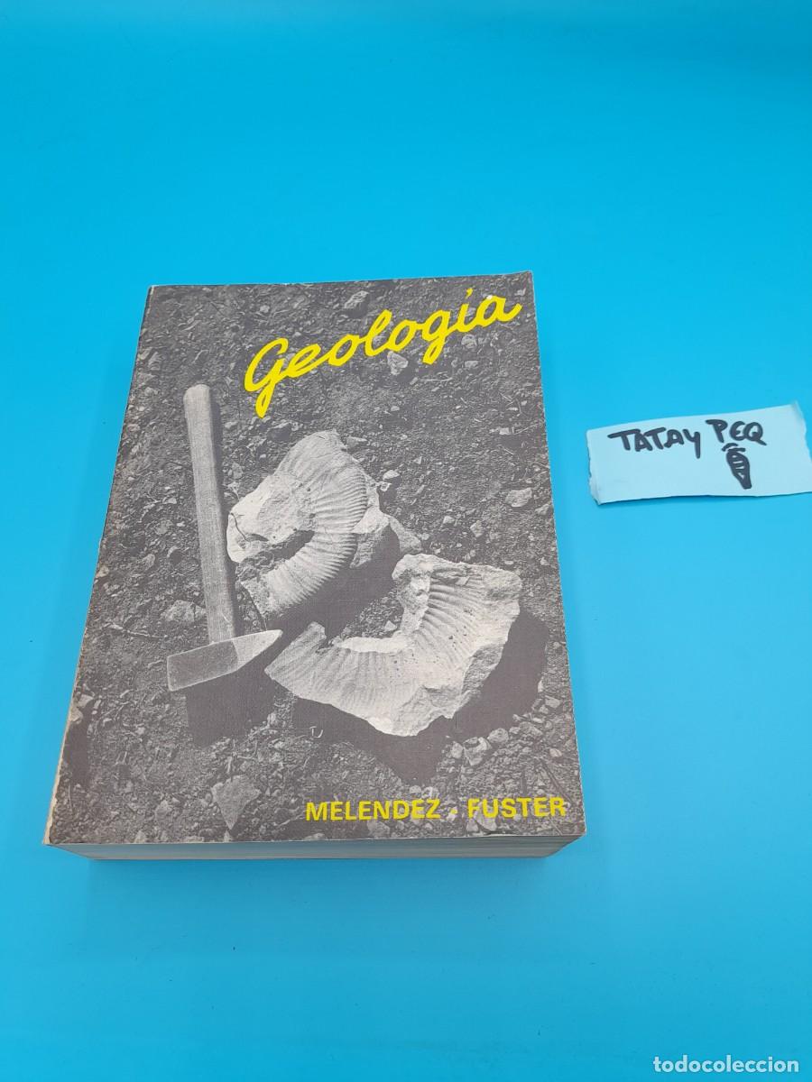 Libros de segunda mano: Geolog&iacute;a &ndash; Mel&eacute;ndez / Fuster - Foto 1