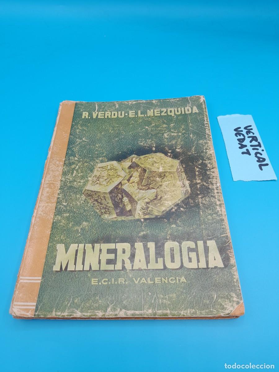 Libros de segunda mano: Mineralog&iacute;a &ndash; R. Verd&uacute; / E. L. Mezquida - Foto 1