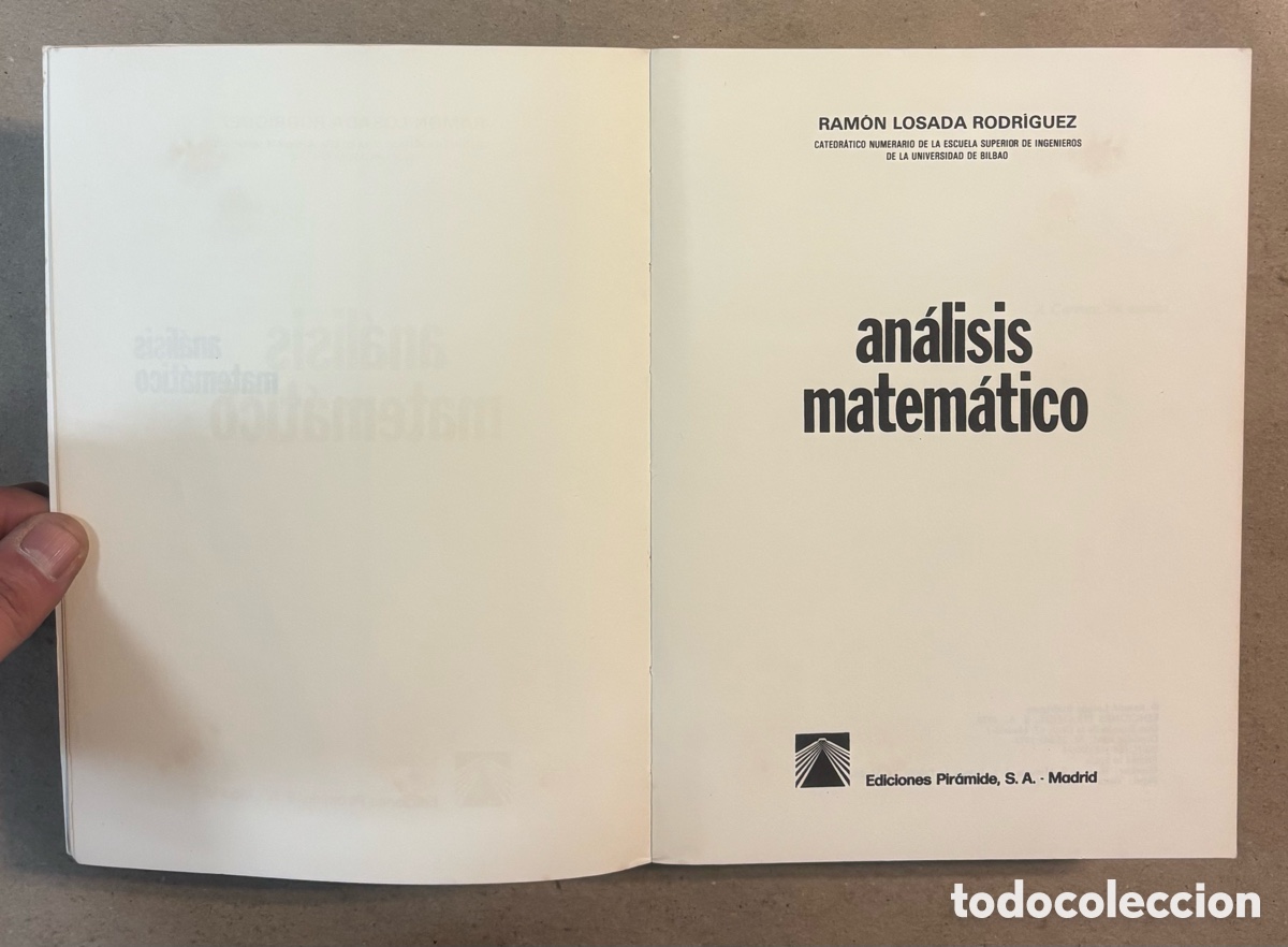 Libros de segunda mano de ciencias: AN&Aacute;LISIS MATEM&Aacute;TICO. RAM&Oacute;N LOSADA RODR&Iacute;GUEZ. EDICIONES PIR&Aacute;MIDE 1978. - Foto 2