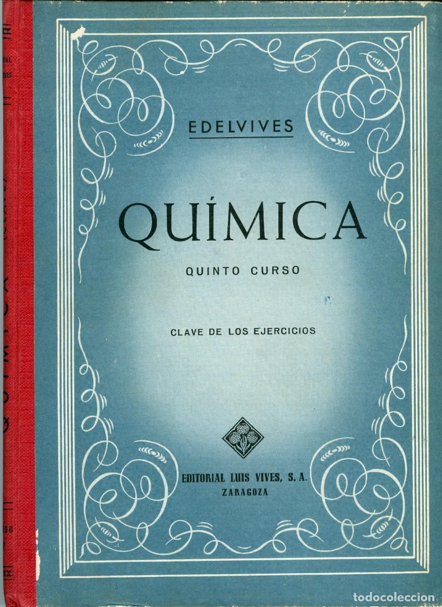Libros de segunda mano de ciencias: Qu&iacute;mica. Quinto Curso. Clave de los ejercicios. 1962. Edelvives. - Foto 2