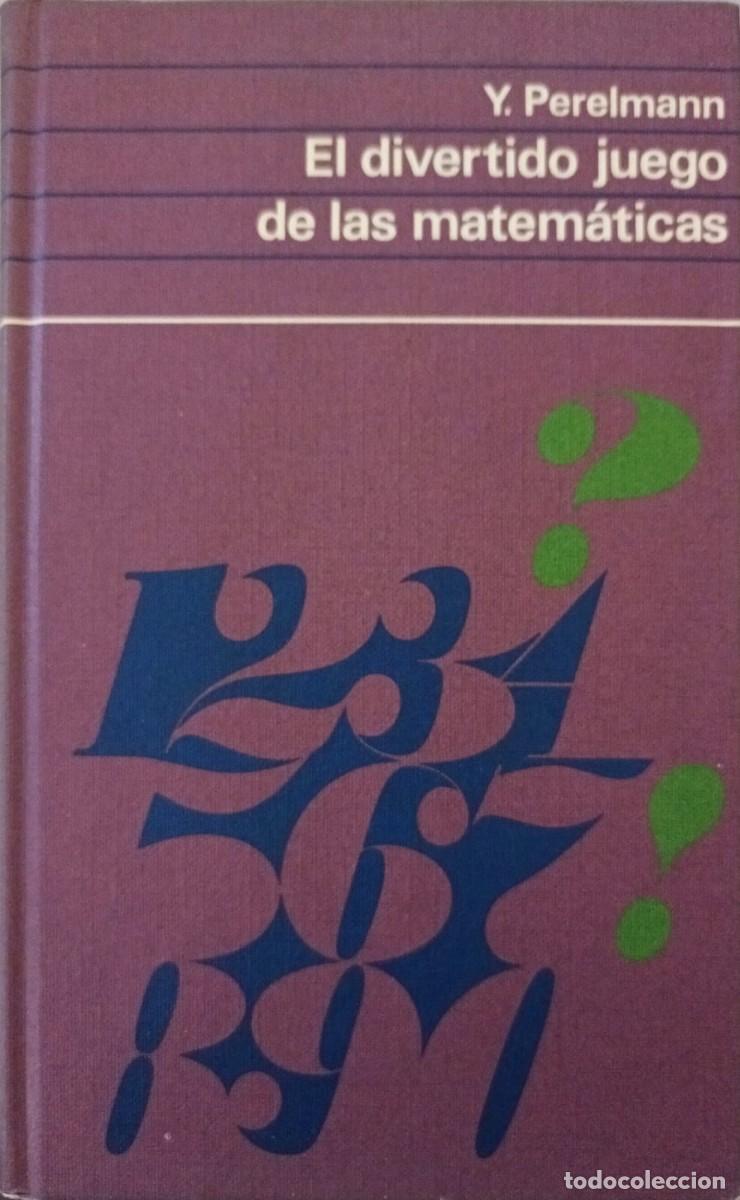 Libros de segunda mano de ciencias: EL DIVERTIDO JUEGO DE LAS MATEM&Aacute;TICAS - Y. PERELMANN - C&Iacute;RCULO DE LECTORES 1970 - Foto 1