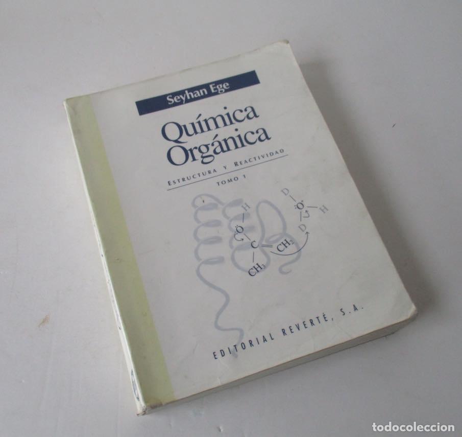 Libros de segunda mano de ciencias: QUIMICA ORGANICA - ESTRUCTURA Y REACTIVIDAD - 2 TOMOS - SEYLAN EGE - Foto 2