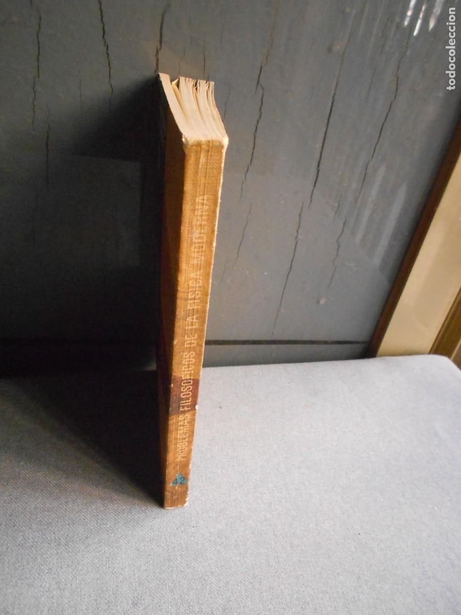 Libros de segunda mano de ciencias: PROBLEMAS FILOSOFICOS DE LA FISICA MODERNA - Foto 6