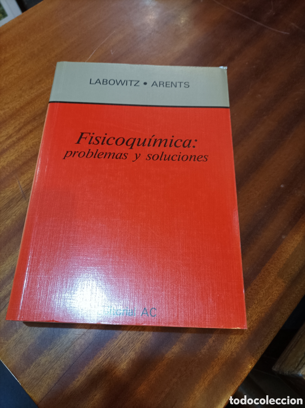 Libros de segunda mano de ciencias: FISICOQU&Iacute;MICA: PROBLEMAS Y SOLUCIONES.LABOWITZ/ARENTS). EDITORIAL AC - Foto 1