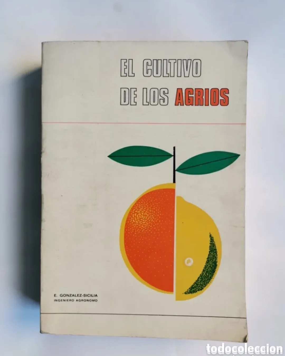 Libros de segunda mano: El cultivo de los agrios