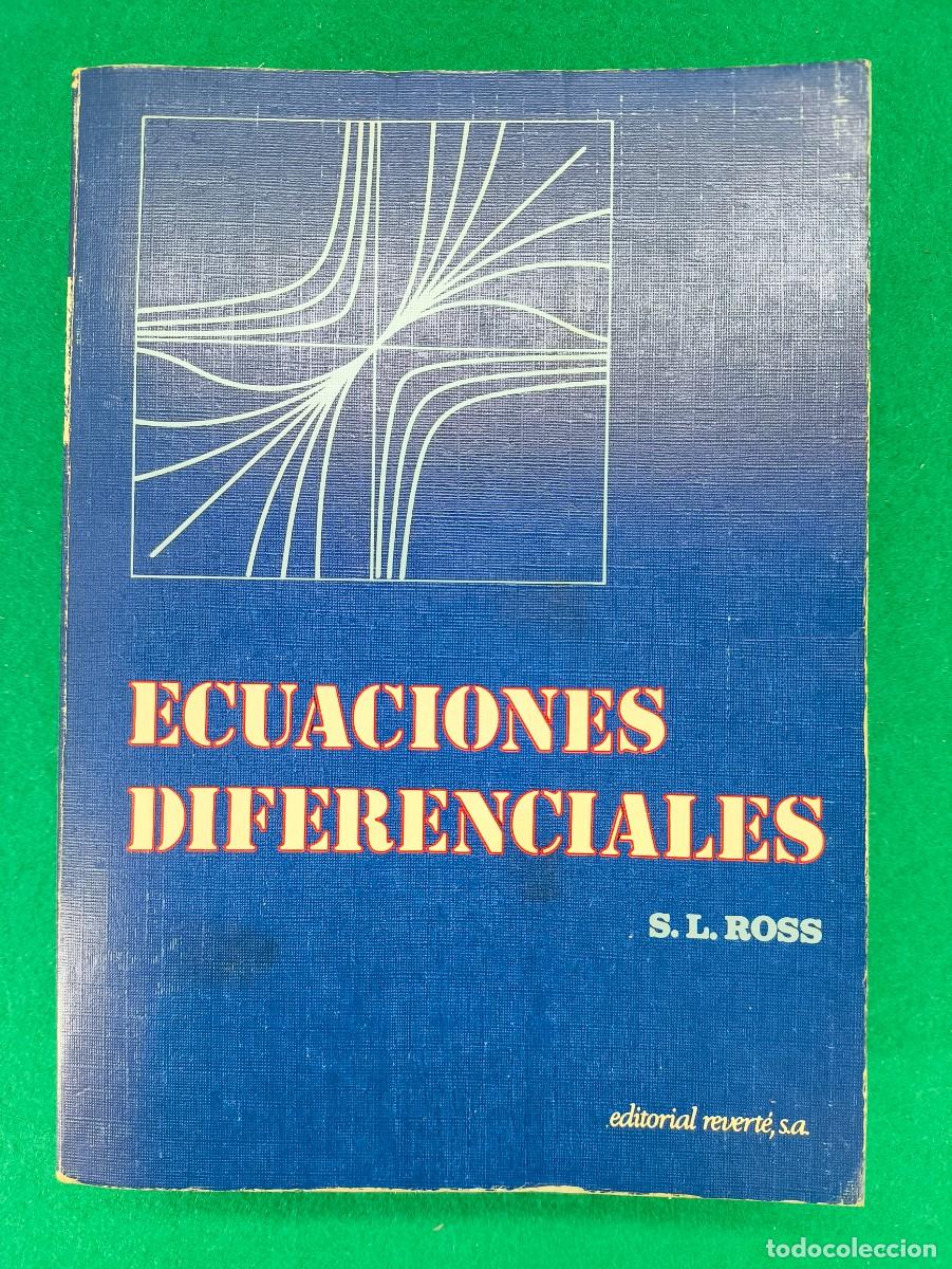Libros de segunda mano de Ciencias: ECUACIONES DIFERENCIALES / SHEPLEY L. ROSS / 1979. EDITORIAL REVERT&Eacute;
