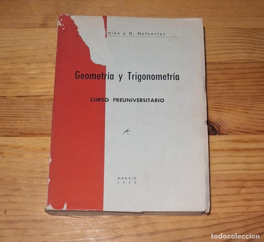 Libros de segunda mano de ciencias: Inchausti y Nofuentes - Contestaciones al programa de Geometr&iacute;a y trigonometr&iacute;a - Foto 1