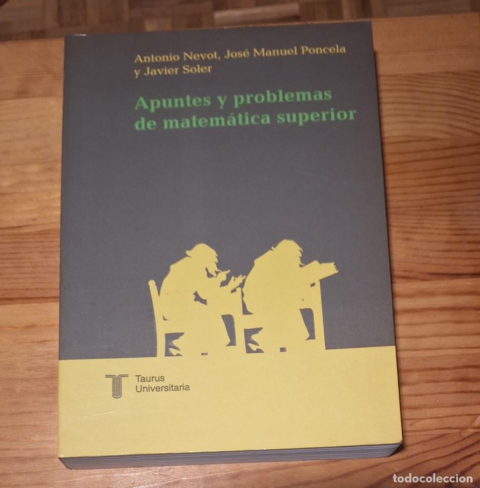 Libros de segunda mano de ciencias: Nevot, Poncela, Soler - Apuntes y problemas de matem&aacute;tica superior - Foto 1