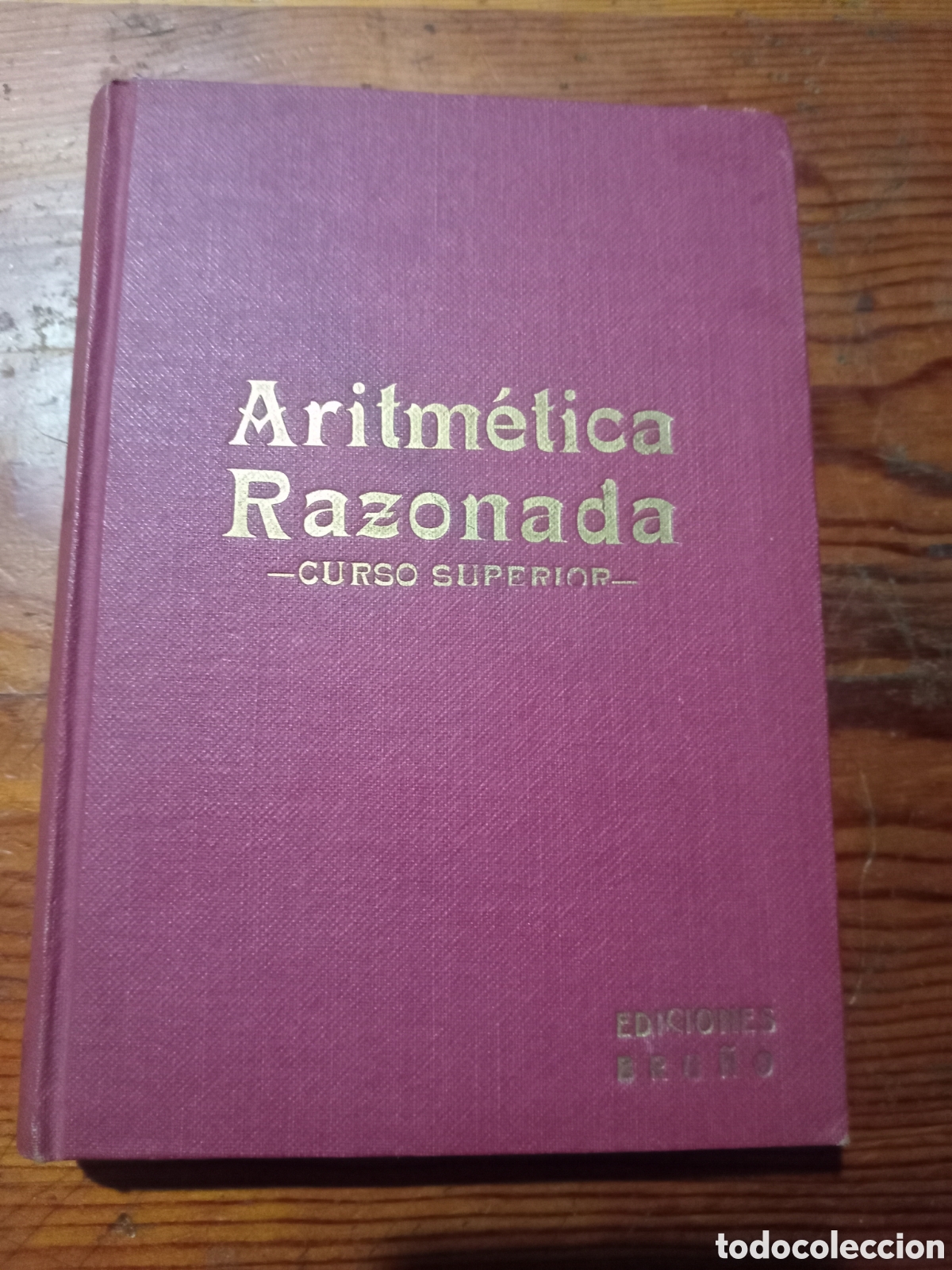 Libros de segunda mano de ciencias: Aritm&eacute;tica Razonada curso superior - Foto 1